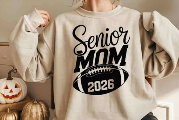 Football Senior Mom 2026 Svg Graphics for Crafts Branding